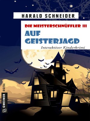 cover image of Die Meisterschnüffler III--Auf Geisterjagd